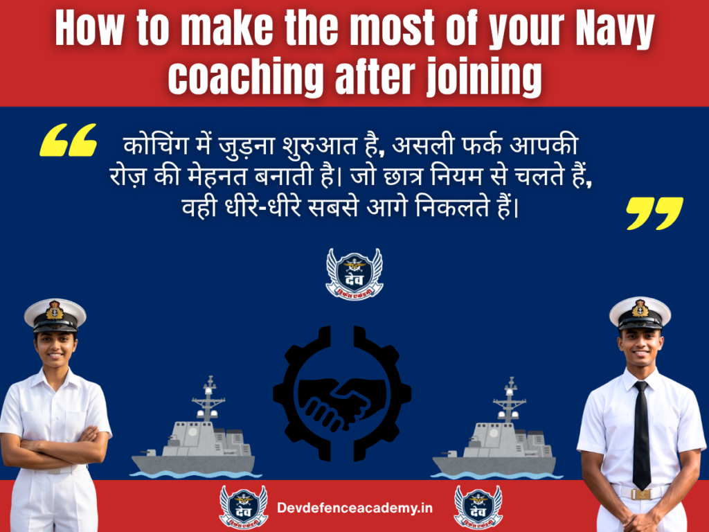 How to make the most of your Navy coaching after joining