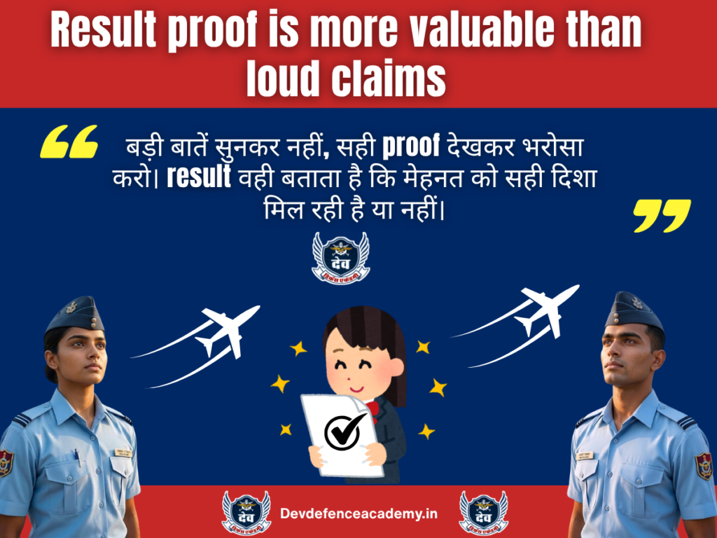 Result proof is more valuable than loud claims
