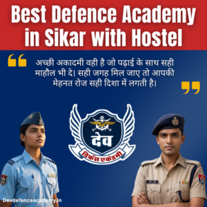 Read more about the article Best Defence Academy in Sikar with Hostel Guide