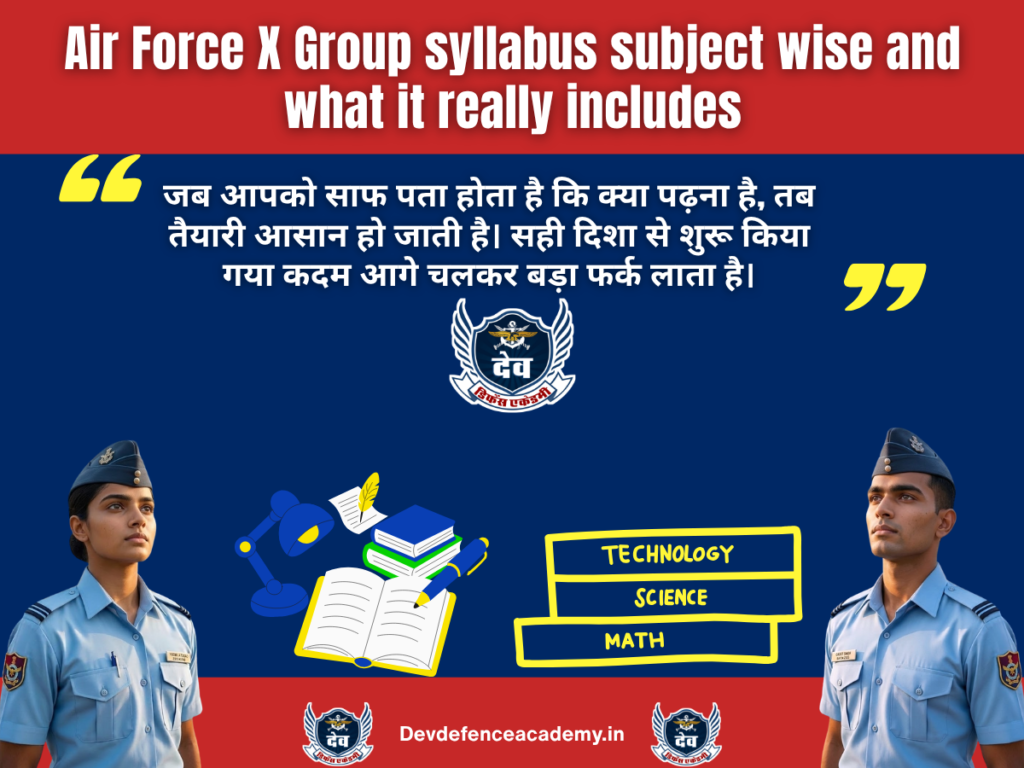 Air Force X Group syllabus subject wise and what it really includes