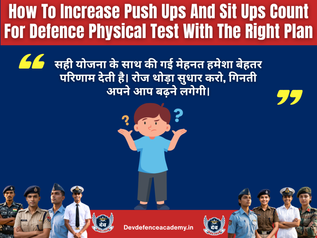 How To Increase Push Ups And Sit Ups Count For Defence Physical Test With The Right Plan