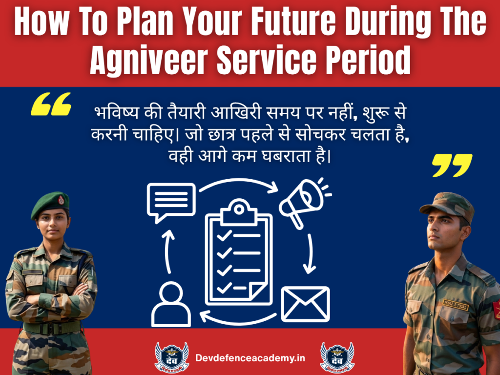How To Plan Your Future During The Agniveer Service Period

