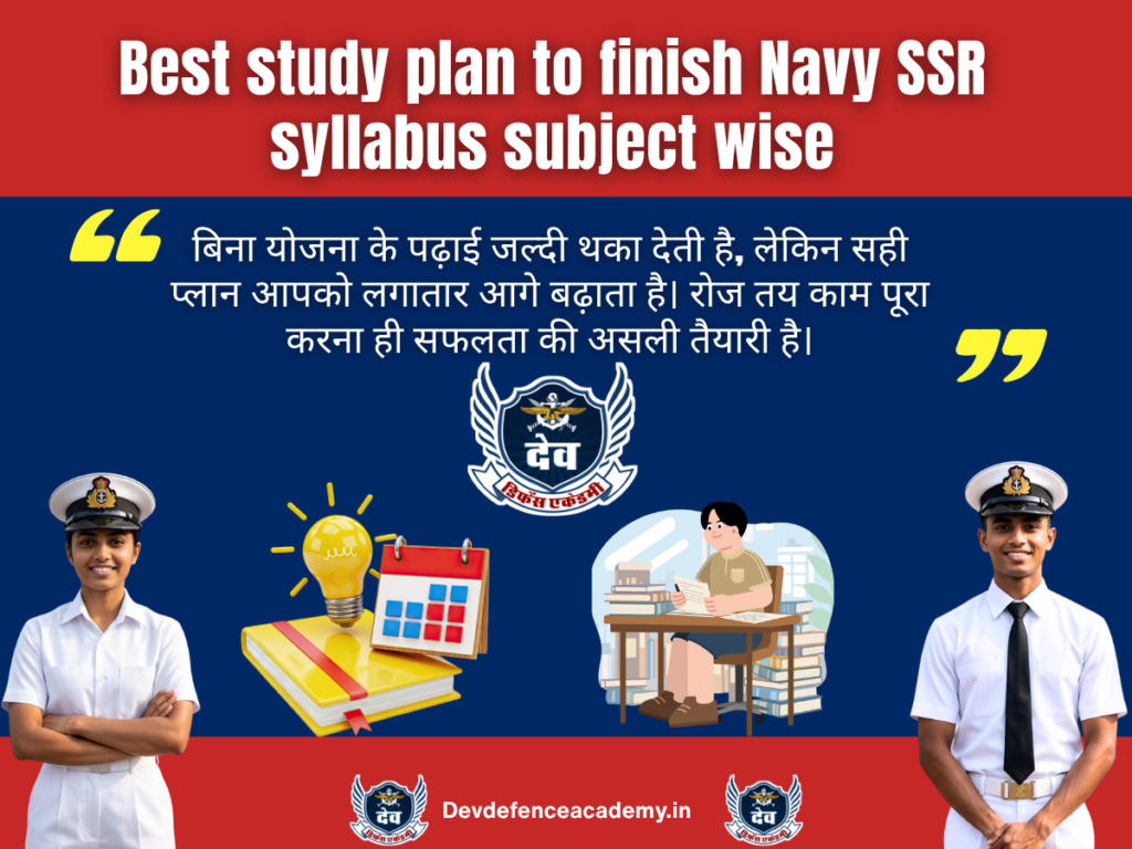 Best study plan to finish Navy SSR syllabus subject wise