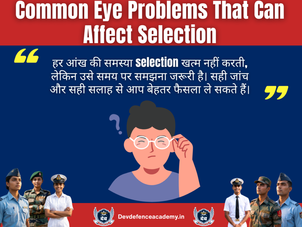 Common Eye Problems That Can Affect Selection
