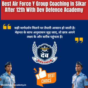 Read more about the article Best Air Force Y Group Coaching In Sikar After 12th Guide