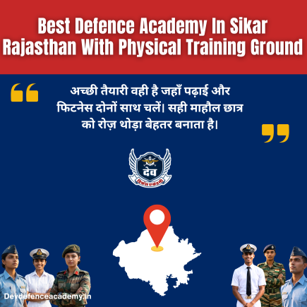 Read more about the article Best Defence Academy In Sikar Rajasthan With Ground