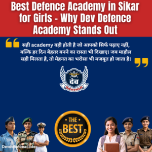 Read more about the article Best Defence Academy in Sikar for Girls: Complete Guide