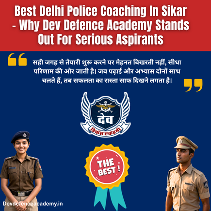 Read more about the article Best Delhi Police Coaching In Sikar For Serious Aspirants