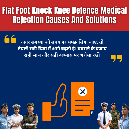 Read more about the article Flat Foot Knock Knee Defence Medical Rejection Guide