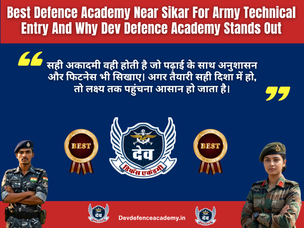 Best Defence Academy Near Sikar For Army Technical Entry And Why Dev Defence Academy Stands Out