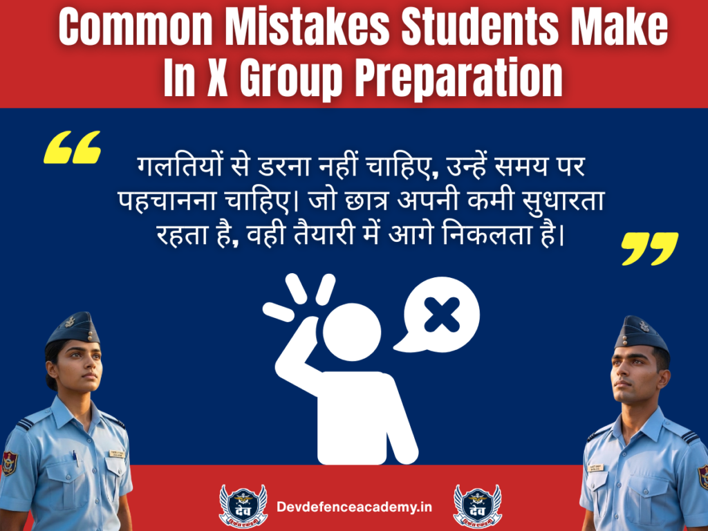 Common Mistakes Students Make In X Group Preparation