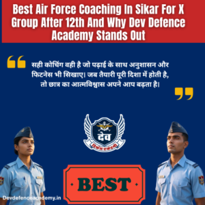 Read more about the article Best Air Force Coaching in Sikar for X Group After 12th