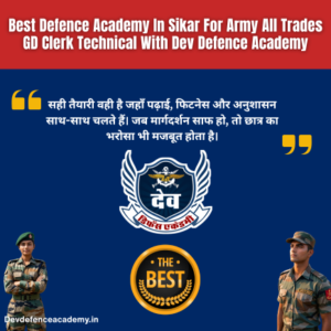 Read more about the article Best Defence Academy In Sikar For Army All Trades GD Clerk Technical Preparation
