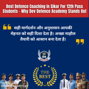 Read more about the article Best Defence Coaching In Sikar For 12th Pass Students