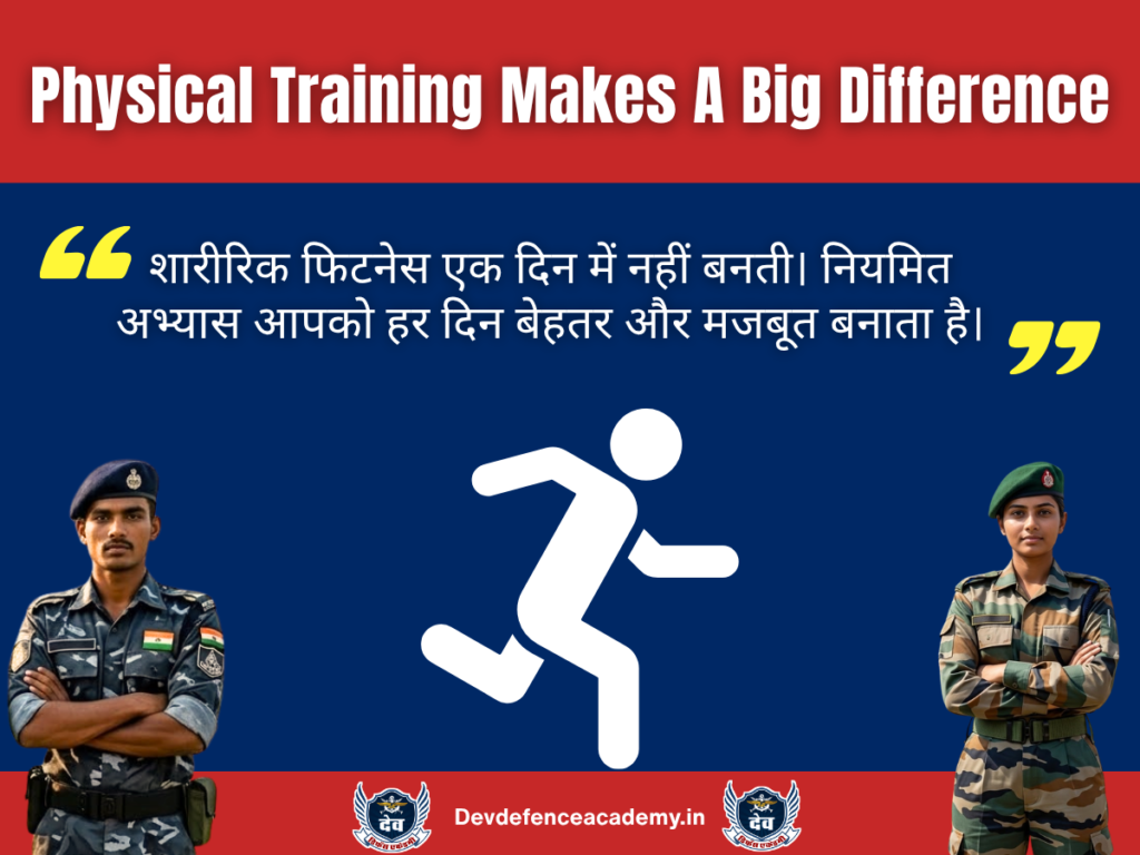Physical Training Makes A Big Difference
