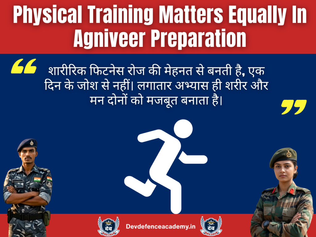 Physical Training Matters Equally In Agniveer Preparation